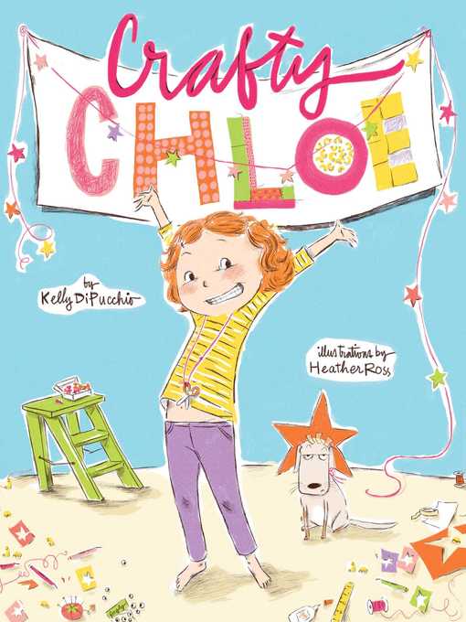 Title details for Crafty Chloe by Kelly DiPucchio - Wait list